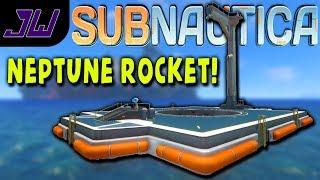 THE NEPTUNE ESCAPE ROCKET! Blueprints & Launch Pad | Subnautica Full Release Gameplay | Episode 22
