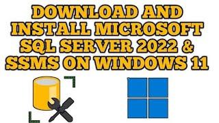 How to install Microsoft SQL Server 2022 on Windows 11