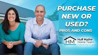 Purchase New or Used? Pros and Cons