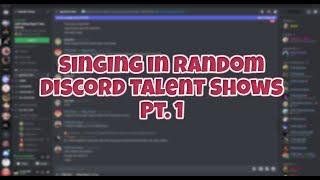 Singing on a random discord talent show pt. 1