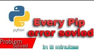 Every Pip Error Solved !!