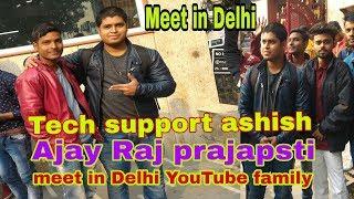 Tech support ashish || Ajay raj prajapati || meet in Delhi pachim vihar 