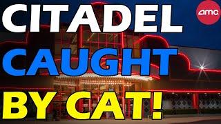 AMC CITADEL CAUGHT BY CAT AGAIN! Short Squeeze Update