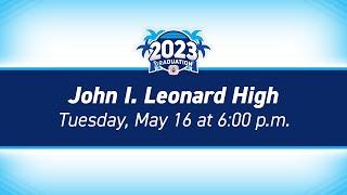 2023 John I. Leonard High School Graduation