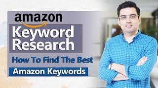 Amazon Keyword Research - How to find the best Amazon Keywords