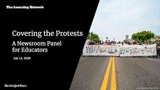 Covering the Protests: A Newsroom Panel for Educators