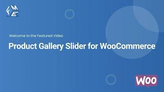 Product Gallery Slider for WooCommerce - FME ADDONS