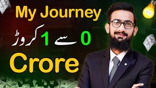 My Jouney from 0 to 1 Crore | Ghufran Haadi