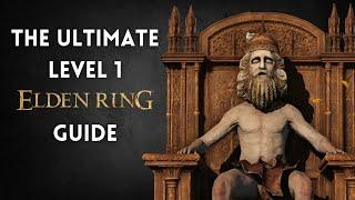 The Ultimate Level 1 Elden Ring Guide