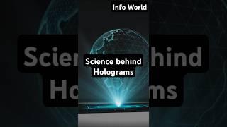 Unlocking the Secrets of Holograms! (Its mind-blowing) Info World #infoworld #holograms #science