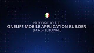 OneLife Mobile Application Builder (MAB) - Tutorial 1/11 - Italiano