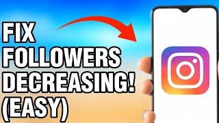 HOW TO FIX INSTAGRAM FOLLOWERS DROPPING!