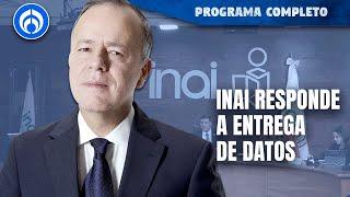 INAI desafía al gobierno por entrega de datos | PROGRAMA COMPLETO | 21/11/24