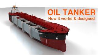 How An Oil Tanker Works And Designed
