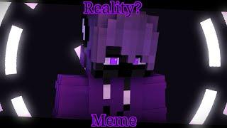 Reality? meme Minecraft animation [Mine-Imator] [Part 2]