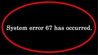 How To Fix "System Error 67 Has Occurred" Command Prompt And Powershell In Windows 10/8/7/8.1
