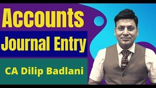 Journal Entry 1: Accounts: How to pass Journal Entry: Lecture 1 I CA Dilip Badlani I