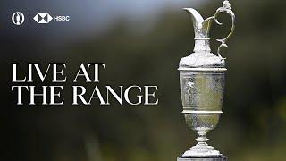  ROUND TWO LIVE AT THE RANGE | The 152nd Open at Royal Troon | Friday Afternoon