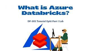 How to configure Azure Databricks? | Azure Databricks | DP-203 Ep16 Part I Lab