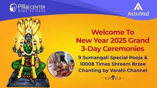 New Year 2025 Ceremonies :-  9 Sumangali Special Pooja & 10008 Times Shreem Brzee Chanting