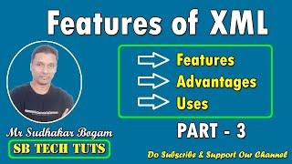Features of XML | Features and uses of XML | XML | PART - 3 | Telugu