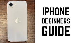 iPhone - Complete Beginners Guide