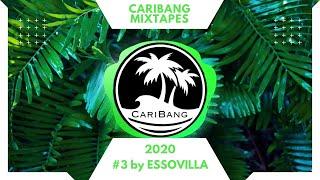 CariBang Mix 2020 | #3 | Reggaeton, Dembow, Moombathon, Dancehall & Afro House by ESSOVILLA