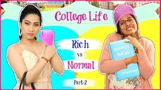 College Life - RICH vs NORMAL | Part-2 | #Ad #Fun #Sketch #RolePlay #Anaysa #ShrutiArjunAnand