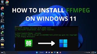 How To Install FFMPEG on Windows 11 - 2022