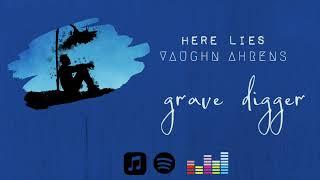 Vaughn Ahrens - Grave Digger (Official Audio)