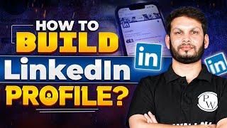 How to Build Your LinkedIn Profile? Know Pro Tips here!