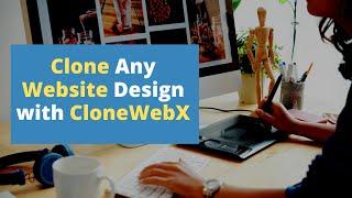 How To Clone Any Website Design Using ClonewebX Tool in Webflow and Elementor.