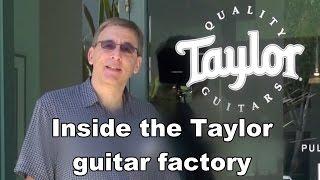 Inside the Taylor Guitar Factory