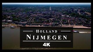 Nijmegen  Drone Aerial 4K | Holland Netherlands Nederland