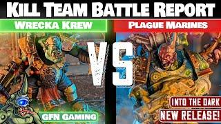 Plague Marines VS Wrecka Krew - Kill Team Battle Report - ITD