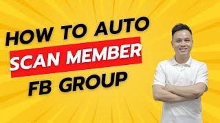 How To Scrape Facebook Group Member | Tool Auto Extract Fb Group Mem