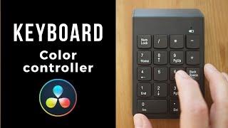 Turn Your Keyboard into Accurate Color Controller in DaVinci Resolve