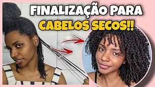 FINALIZAÇÃO PARA CABELOS SECOS!! CRESPO 4A