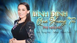 Bình Định Quê Hương Tôi - Phi Nhung