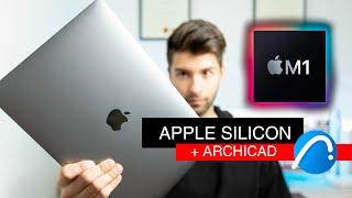 ARCHICAD AND APPLE M1 MACBOOK SILICON