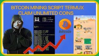 Bitcoin Mining Script Termux |Claim Unlimited Faucet Script