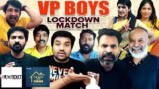 VP Boys Lockdown Match | A Venkat Prabhu lockdown | Shiva | Premji | Stay Home Stay Safe