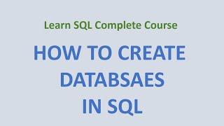 6. How to Create Database Using SQL