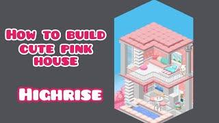 How to Build Cute Pink Room (HIGHRISE)