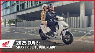 New 2025 CUV e: Smart Ride, Future Ready | Scooter | Honda