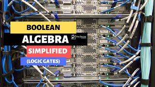 BOOLEAN ALGEBRA (LOGIC GATES): For Electricians