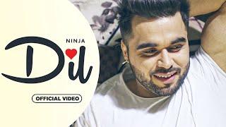 DIL (OFFCIAL VIDEO) | NINJA | FT. SARA GURPAL | LATEST PUNJABI SONG 2024 | NEW PUNJABI SONG 2024