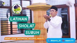 LATIHAN SHALAT SUBUH (2 RAKA'AT, BACAAN & GERAKAN, AUDIO VISUAL)