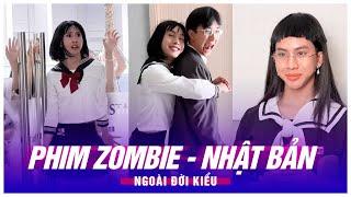 Mấy tình tiết KỊCH TÍNH phim zombie, nhật bản KIỂU | Khiết Đan