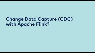 Intro: Change Data Capture (CDC) with Apache Flink